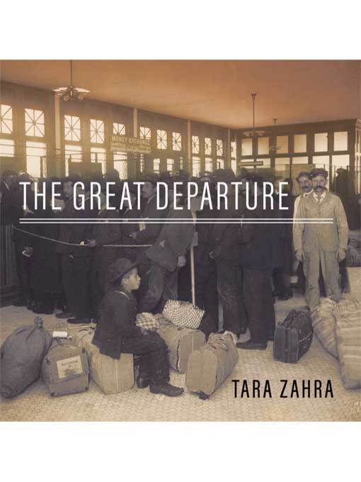 Title details for The Great Departure by Tara Zahra - Available